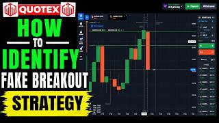 Quotex Trading Strategy | How to Identify Fake Breakout in Quotex | Quotex Trading