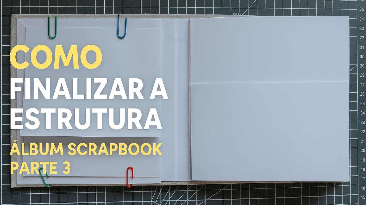 Terminamos a Estrutura do Álbum Scrapbook!
