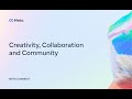 Meta Connect 2022 | Creativity, Collaboration, and Community