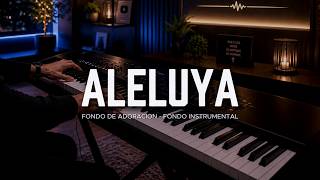 Fondo para Predicar o Adorar a Dios😭 // ALELUYA // Musica Cristiana para ORAR