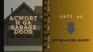 ACWORTH GA GARAGE DOOR by ACWORTH GA GARAGE DOOR 