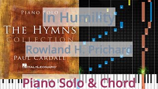 🎹In Humility, Solo &amp; Chord, Rowland H. Prichard, Synthesia Piano