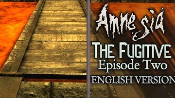 Amnesia The Fugitive Episode Two [Full Walkthrough] English Version