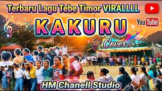 Lagu Tebe TIMOR Populer || KAKURU || Cover || HM Channel (HMC)