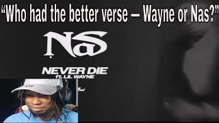 🔥 LIL WAYNE COOKED NAS?! | NEVER DIE Reaction & Bar Breakdown 🚨