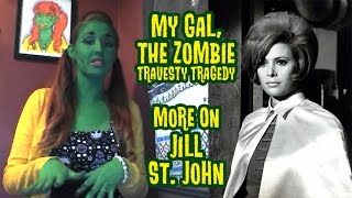Famous Jill St. John on Batman with My Gal, the Zombie! Wealth