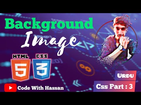 Background Image In CSS || Css Part : 3 || In Urdu @CodeWithHassan87