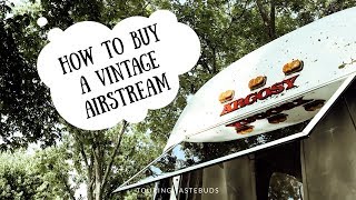 How to BUY a VINTAGE AIRSTREAM! | Monday Mentions!