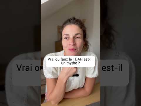 TDAH : Vrai ou faux. (La vérité sur le TDAH)
