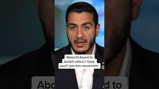 Abdul El-Sayed to Jewish voters: I hope you’ll ‘join this movement’