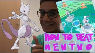 HOW TO BEAT MEWTWO IN POKÉMON GO