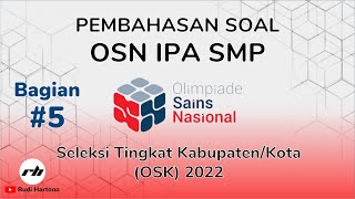 Pembahasan Soal OSN IPA SMP | OSK 2022 | Bagian 5