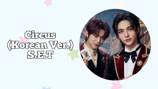 [AI Cover] Circus (Korean Ver.)-S.E.T (Original. Stray Kids) #SETProject [New Repost]