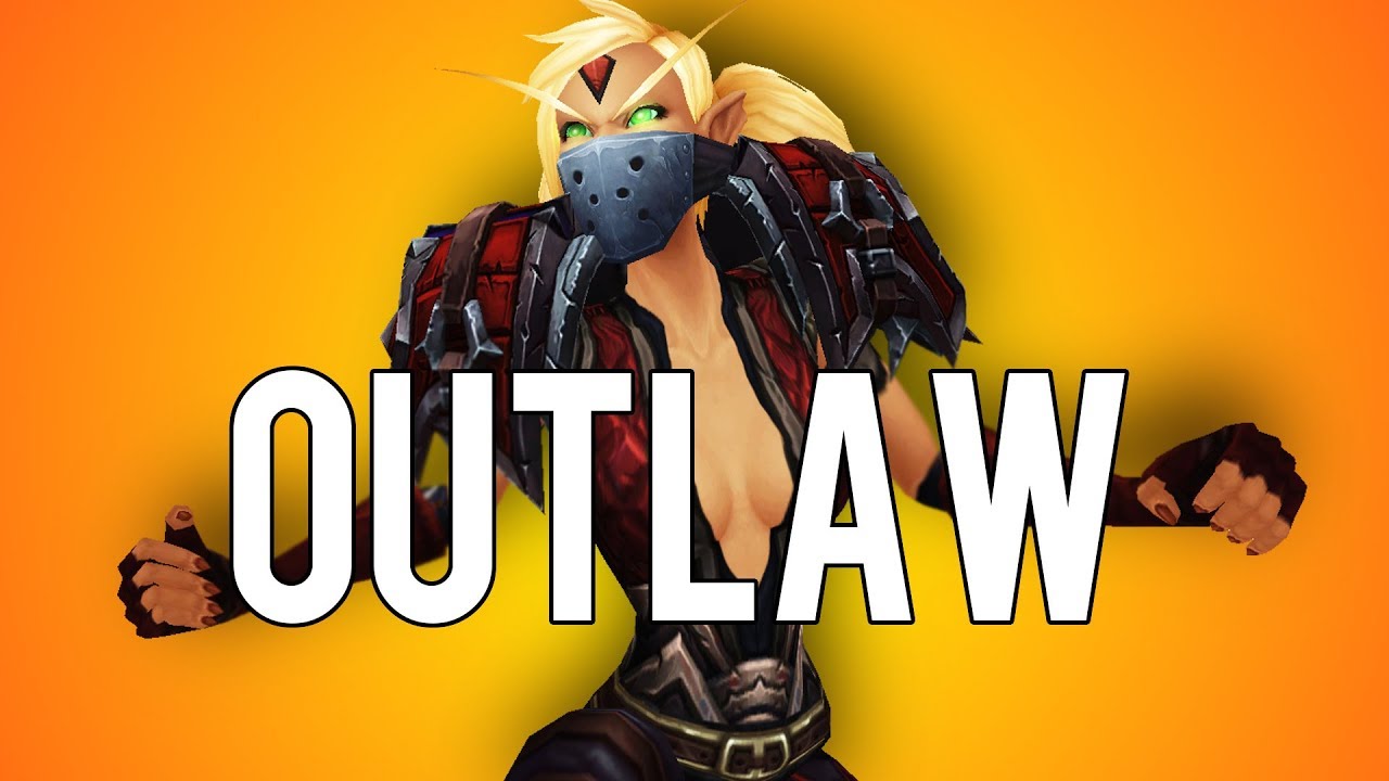 OUTLAW ROGUE PVP GUIDE LEGION - World of Warcraft PvP 7.3