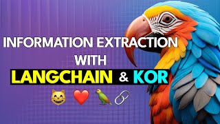 Information Extraction with LangChain & Kor