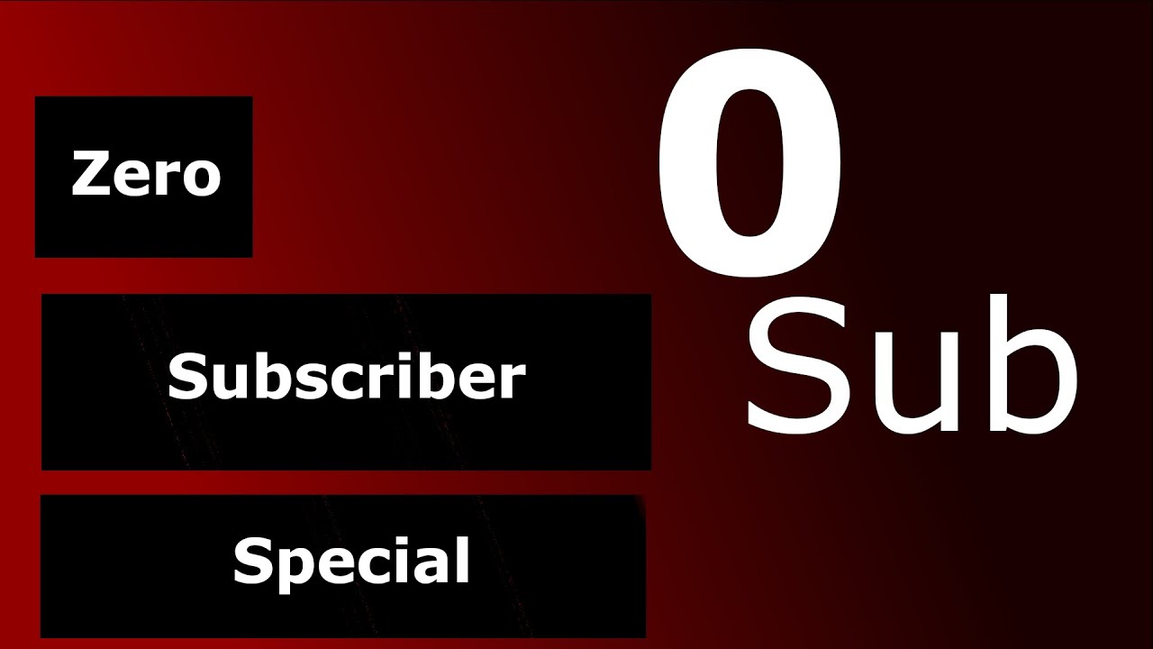 Zero subcriber special - YouTube