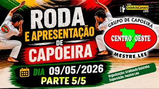 09/05/2026 - Roda e Apresentação de Capoeira - Parte 5/5