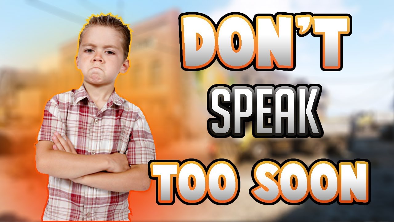 Don t Speak Too Soon YouTube
