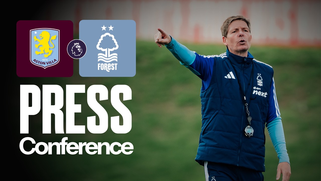 Oliver Glasner Press Conference 🎙️ | Aston Villa vs Nottingham Forest | Premier League