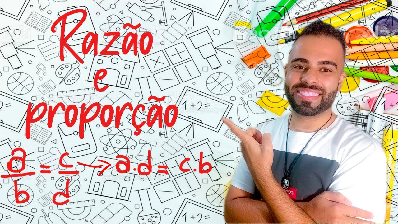 Razão e Proporção de forma fácil e simples - YouTube