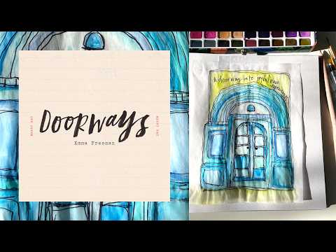 DOORWAYS: Create & Walk Through Your Own Art Journal Doorway (Messy May Day 19)