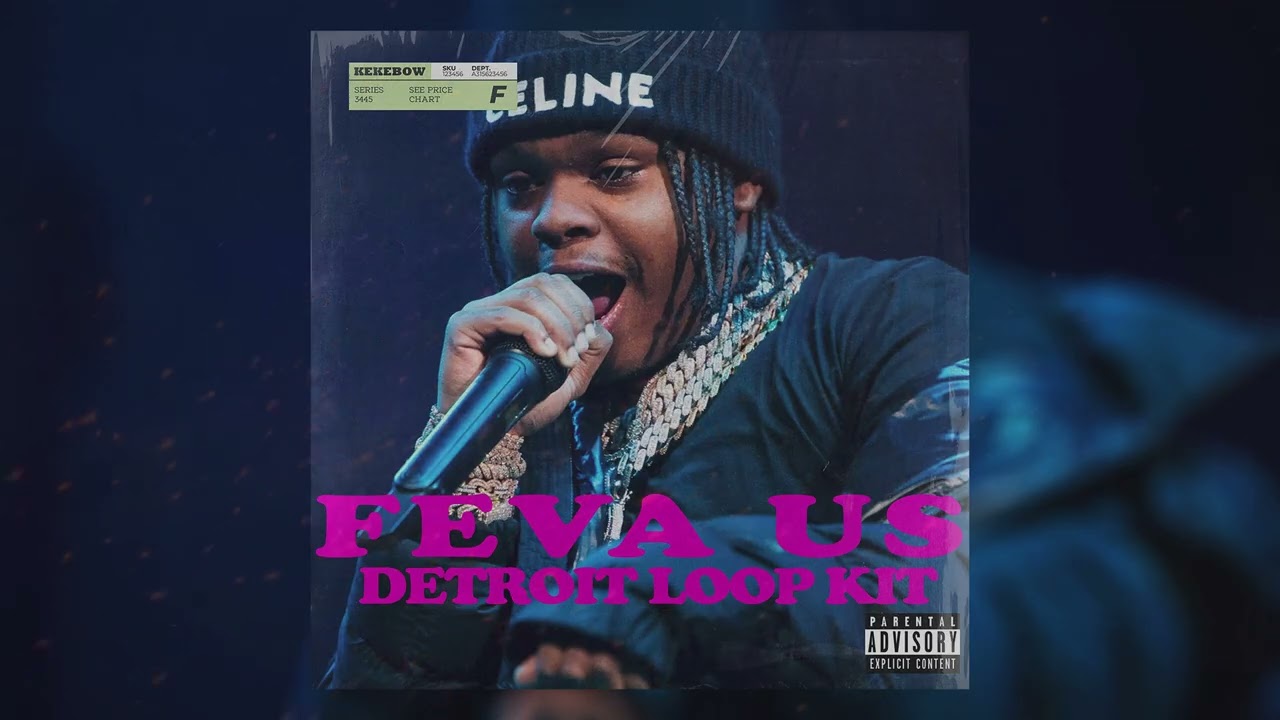 [Free 15+] Detroit LOOP KIT “Feva Us 16”（42 Dugg, EST Gee, Rob49，Tee Grizzley）