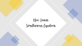 Non Linear Simultaneous Equations