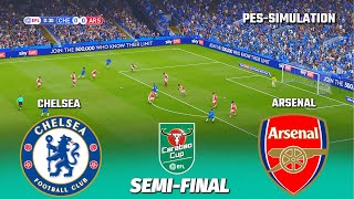 Chelsea vs Arsenal | EFL Carabao Cup Semi-Final | PES 2021 Simulation