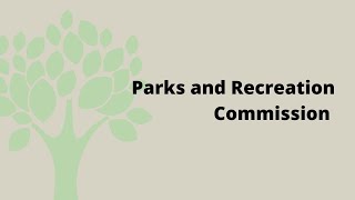 Parks and Recreation Commission Meeting - Oct. 11, 2023