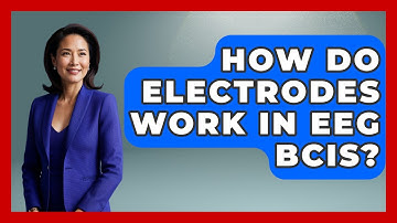 How Do Electrodes Work In EEG BCIs? - Neurotech Insight Pro