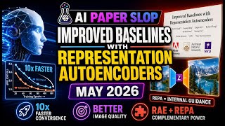 Improved Baselines with Representation Autoencoders (May 2026)