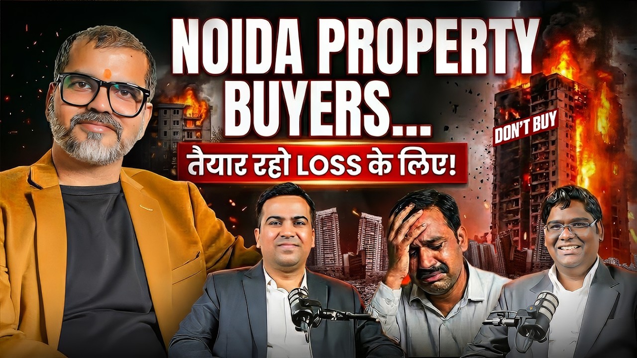 Is NOIDA the BEST Place to Invest in Real Estate Now? Ft. Nishant Tyagi