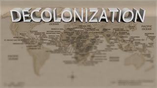 HIST 1122 Lesson 81 - Decolonization Part 1