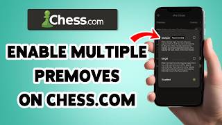 How To Enable Multiple Premoves On Chess.com 2026 | Chess.com Mobile App Guide