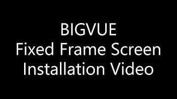 BIGVUE Fixed Frame Screen Assembly