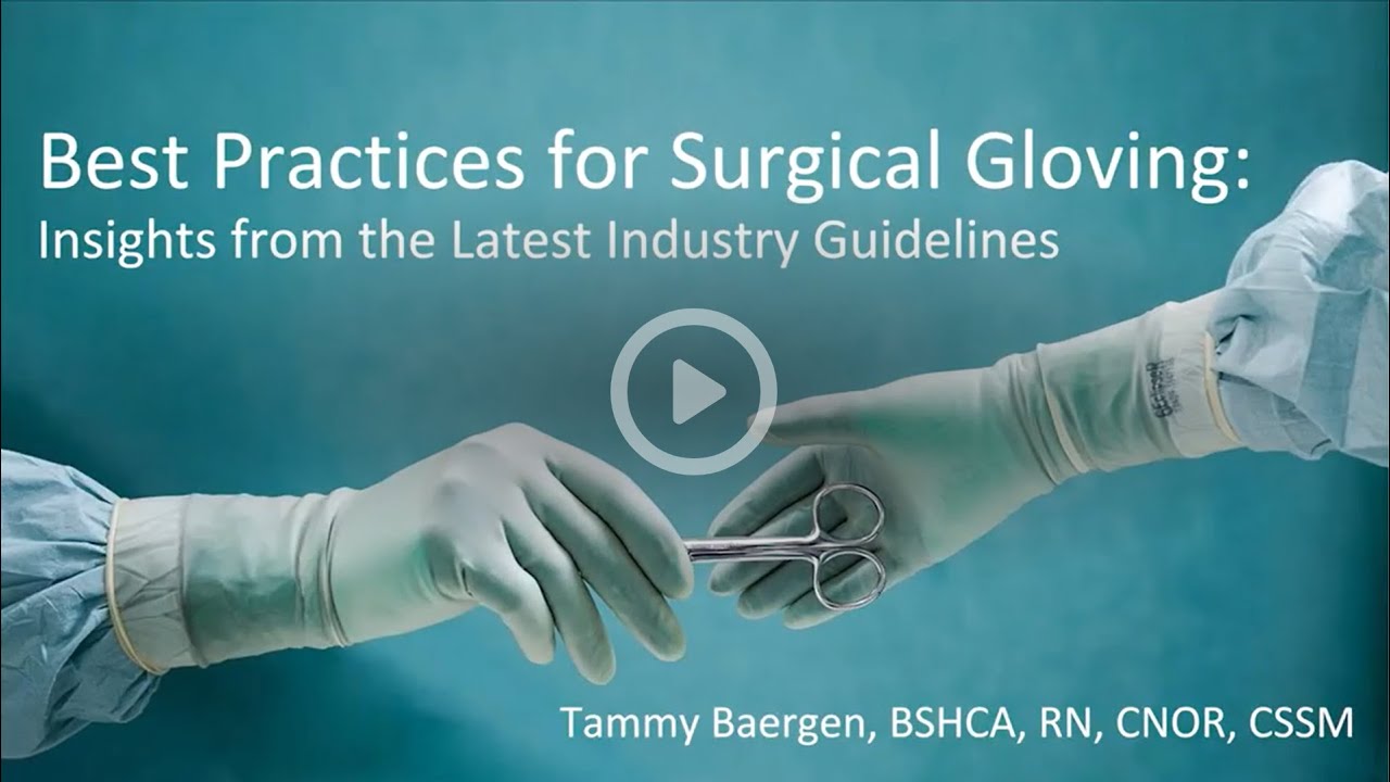 Partner Perspectives: Best Practices for Surgical Gloving with ...