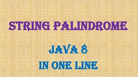 Srtring Palindrome - Java interview questions (Java 8)