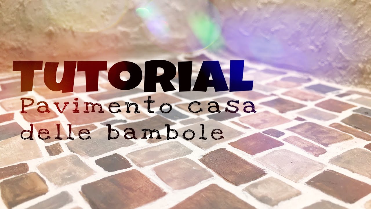 TUTORIAL: come fare un pavimento per una dollhouse? - YouTube
