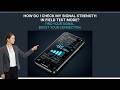 How to Check Exact Cellular Signal Strength: Field Test Mode Guide