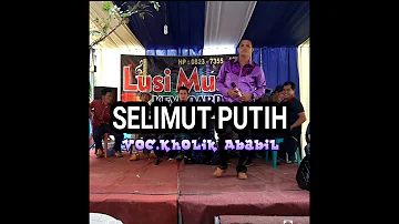 LAGU QASIDAH SELIMUT PUTIH - VOC.KHOLIK ABABIL