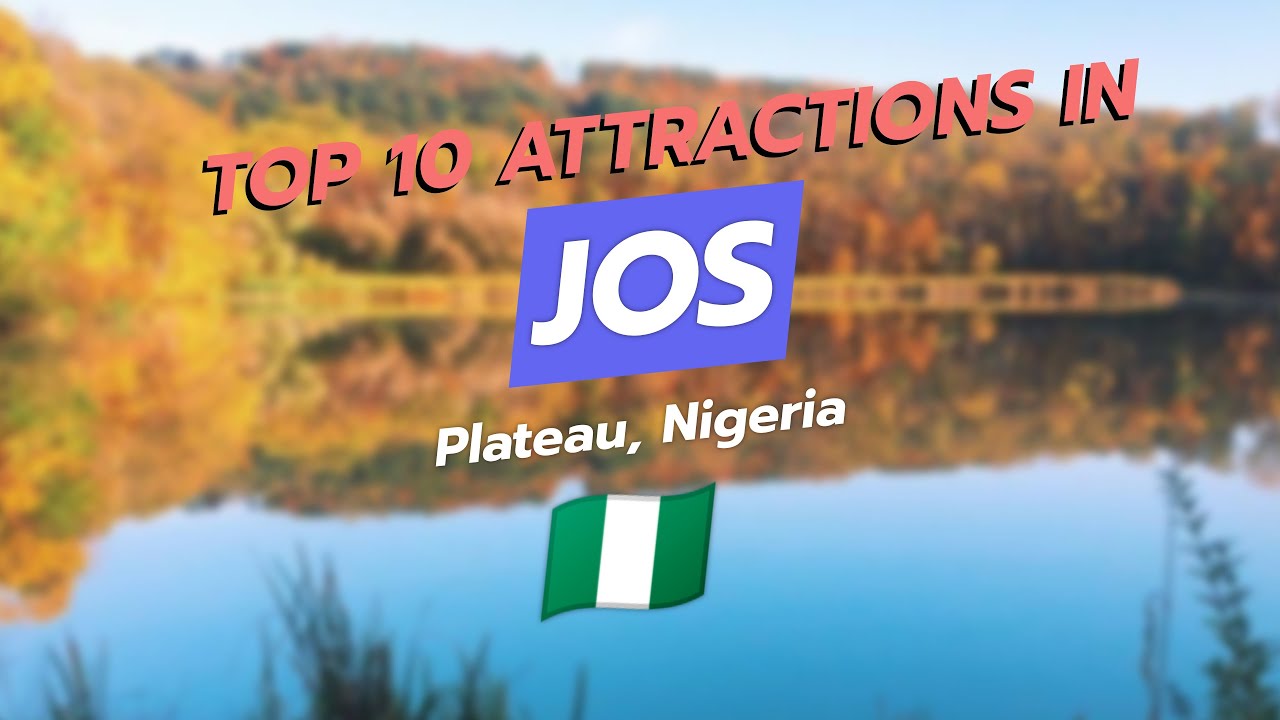 Jos State 🌟 Discover Jos: Top 10 Attractions in Plateau State, Nigeria 🌍 - YouTube