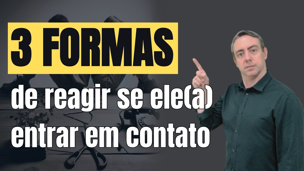 Aprenda 3 FORMAS de reagir caso o/a EX CÔNJUGE entre em contato durante a separação