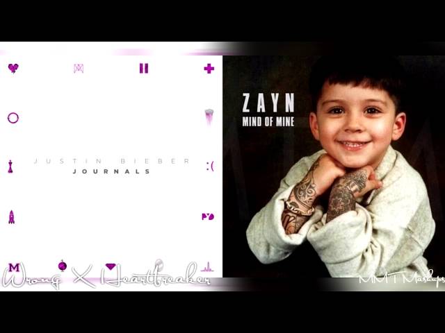 Wrong X Heartbreaker | Justin Bieber X Zayn & Kehlani Mashup.