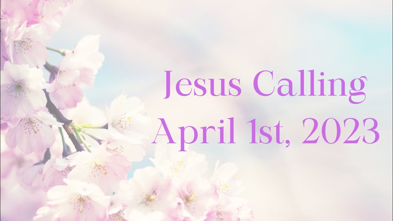 Jesus Calling April 1