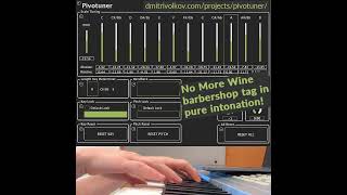 No More Wine barbershop tag in pure intonation with Pivotuner! #shorts