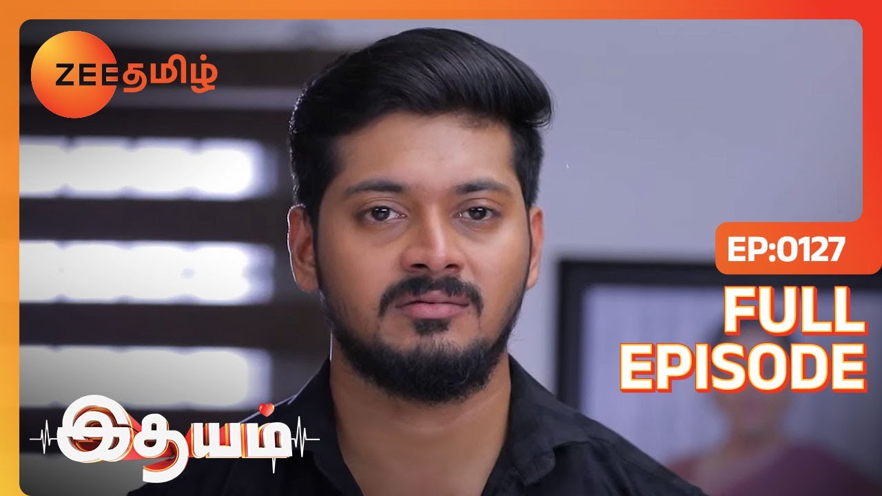 எப்டி வந்து சிக்கி இருக்கேன் பாத்தியா பா | Idhayam | Full Ep 127 | Zee Tamil | 26 Jan 24