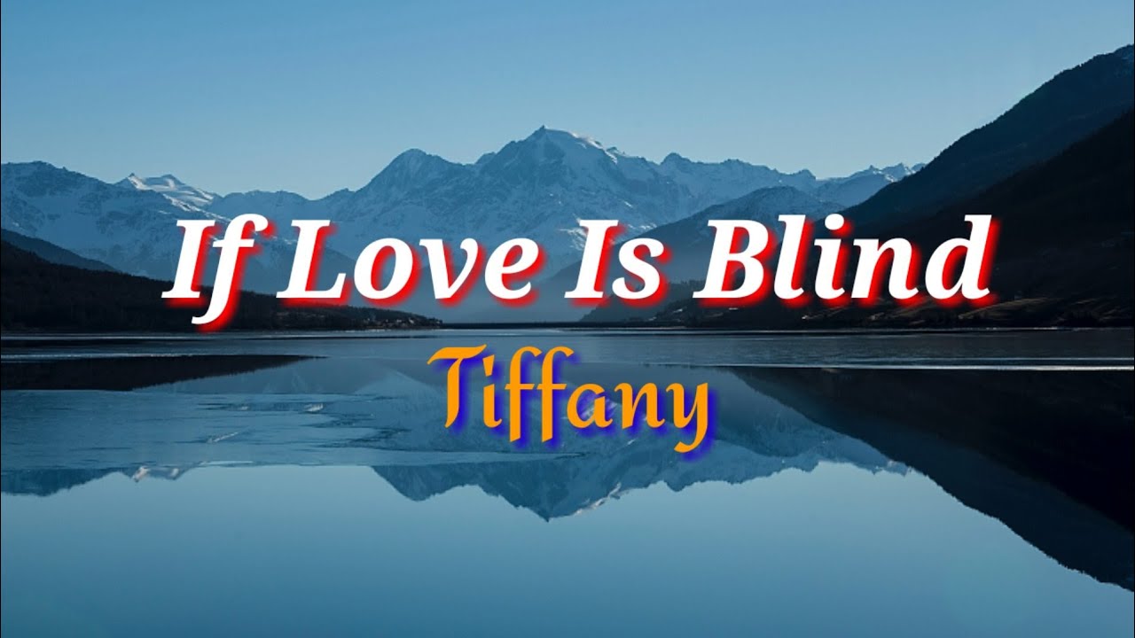 Jika Cinta Itu Buta (Lirik) oleh Tiffany