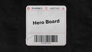 ShipHero BITS: Hero Board