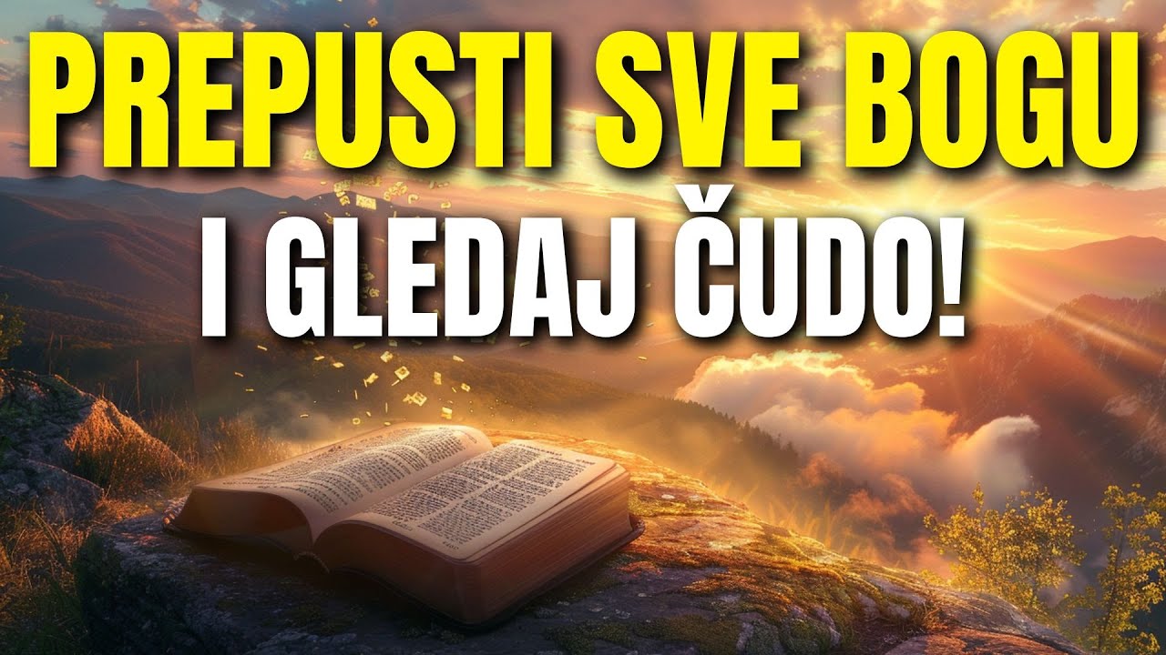 Prepusti Sve Bogu i Gledaj Čudo | Moćna Jutarnja Molitva