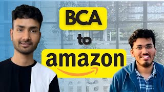 From distance BCA to Amazon SDE | How to crack Amazon without MCA/B.tech